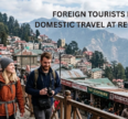 Crowded hill-station street with domestic and foreign tourists, mountain views, and colonial buildings. Text overlay reads, “Foreign Tourists Down, Domestic Travel at Record High.”