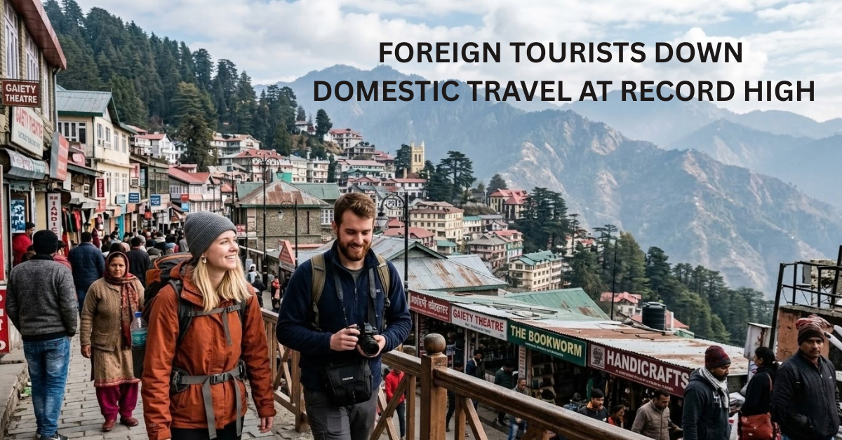 Crowded hill-station street with domestic and foreign tourists, mountain views, and colonial buildings. Text overlay reads, “Foreign Tourists Down, Domestic Travel at Record High.”